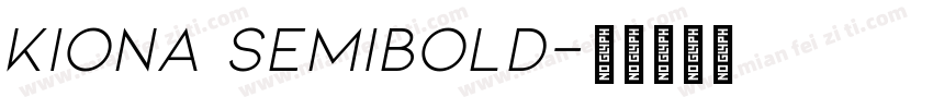 Kiona SemiBold字体转换